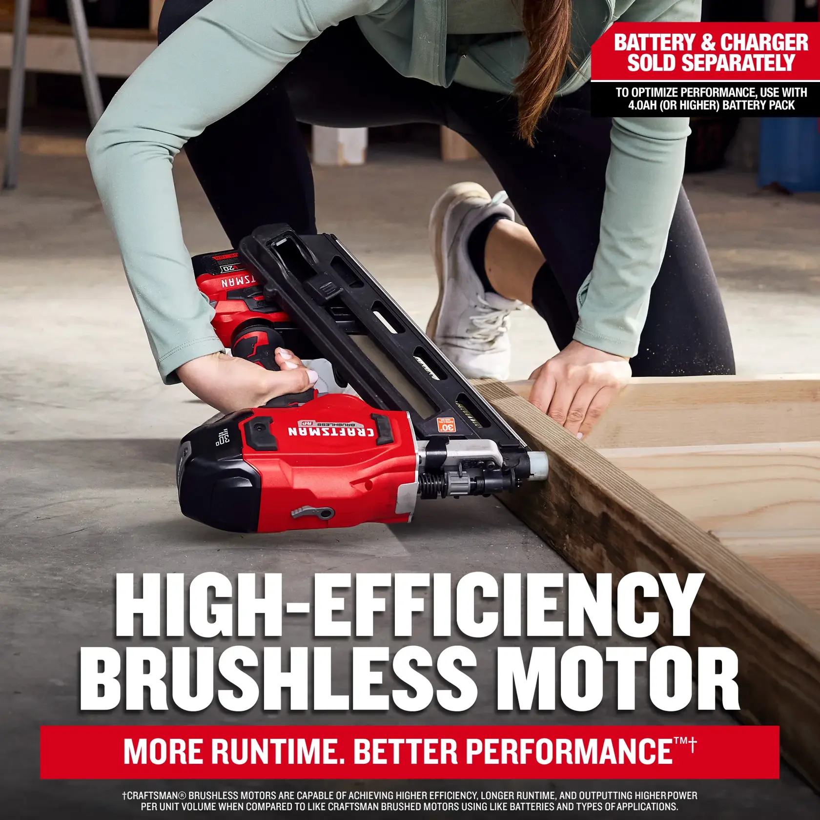 CRAFTSMAN V20* 30 degree framing nailer: High-efficiency brushless motor. More Runtime. Better Performance.™† Battery & charger sold separately. To optimize performance, use with 4 AH or higher battery pack.