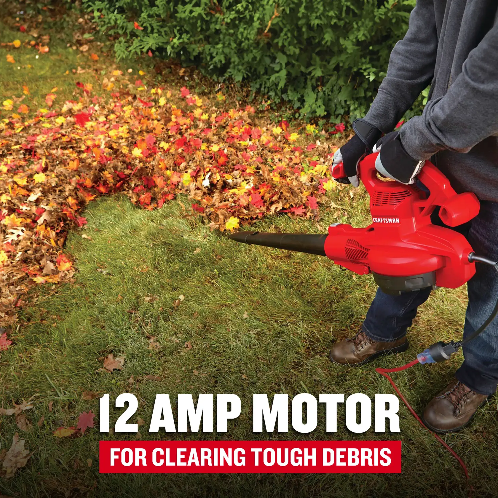 Man blowing leaves with blower function, with text highlighting the 12 AMP motor for tough debris