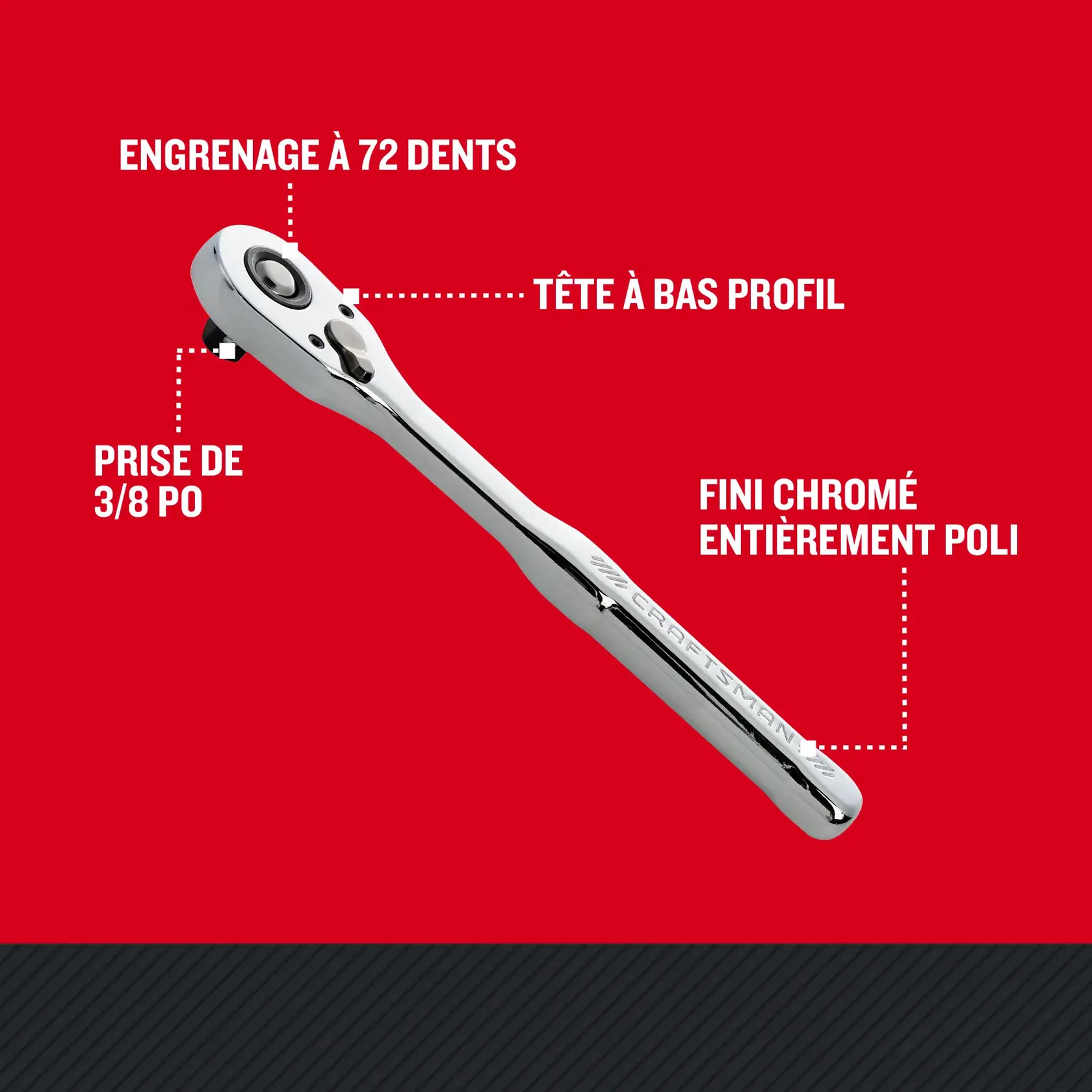 Caractèristiques de la clé à cliquet à profil bas de CRAFTSMAN avec engrenage à 72 dents et prise de 3/8 po