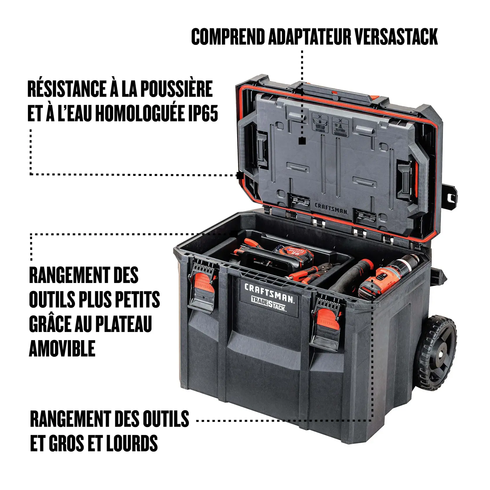Comprend adaptateur VERSASTACK, résistance à la poussière et à l’eau homologuée IP65, rangement des outils plus petits grâce au plateau amovible, rangement des outils et gros et lourds